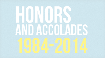 Honors And Accolades 1984-2014